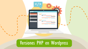 Qué versiones de PHP son soportadas en cada versión de WordPress